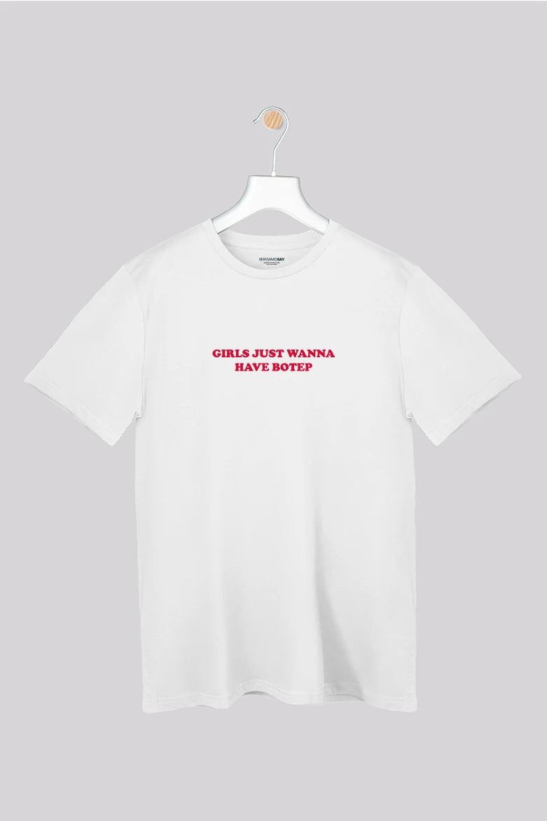 Girls wanna have botep - T-Shirt