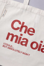 Che mia oia - Tote Bag