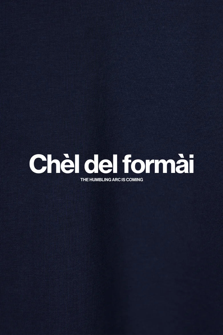 Chèl del Formai - T-Shirt