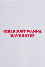 Girls wanna have botep - T-Shirt