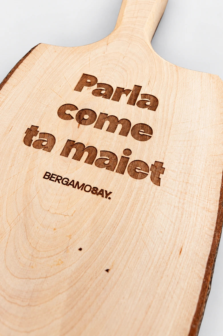 Parla come ta maiet - Tagliere