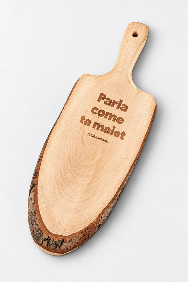 Parla come ta maiet - Tagliere