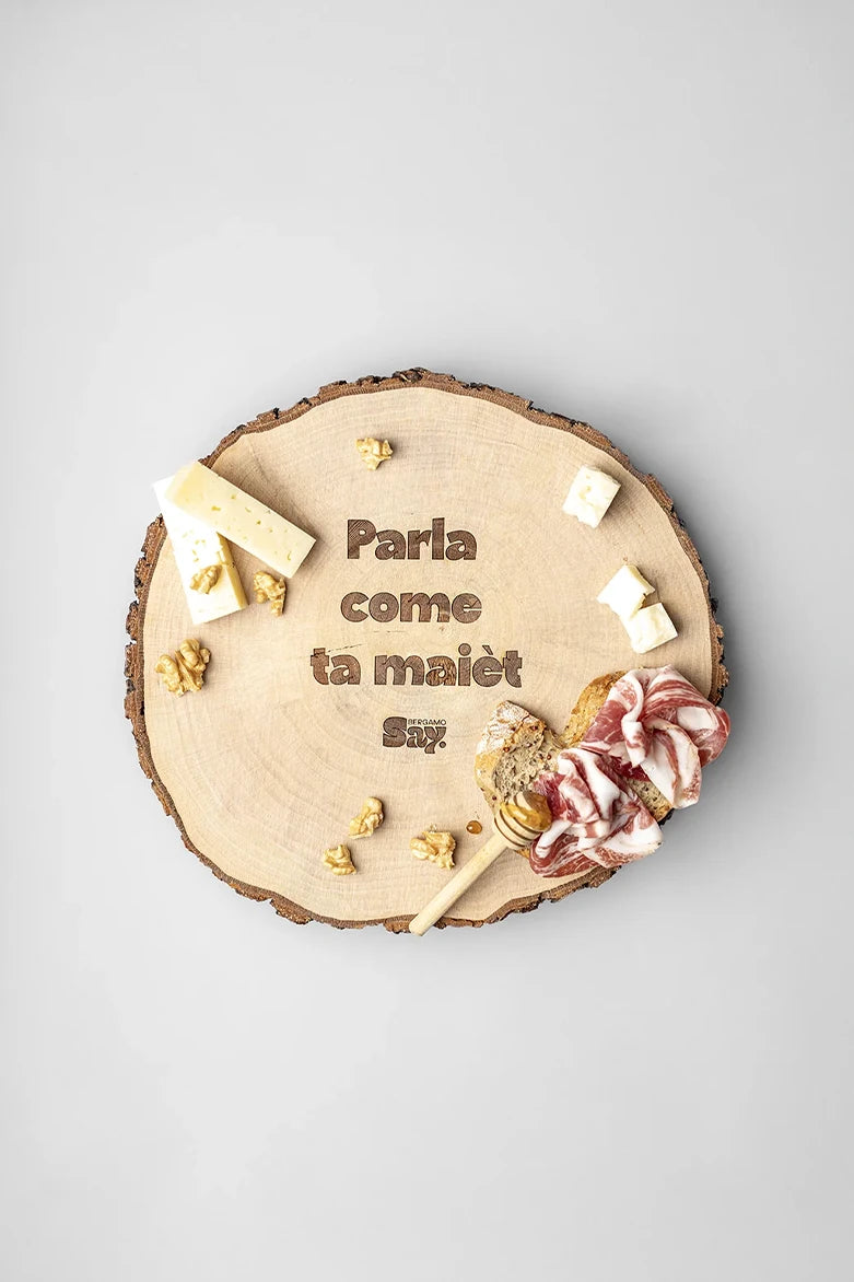 Parla come ta maièt - Tagliere