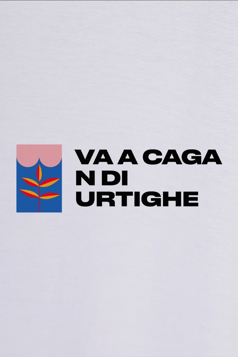 Va a c*ga 'n di urtighe - T-Shirt